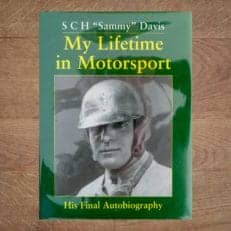 My Lifetime in Motorsport - S.C.H. “Sammy” Davis - Autobiography