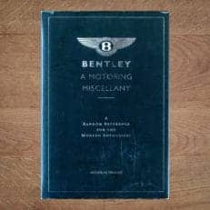 Bentley - A Motoring Miscellany - Nicholas Foulkes