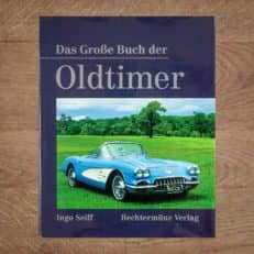 Das Große Buch der Oldtimer - Ingo Seiff