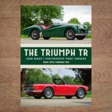 The Triumph TR - From 20 TS to TR6 - By John Nikas & Marc Vorgers - SIGNED