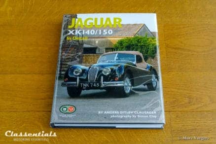 Jaguar XK140 / 150 In Detail by Anders Ditlev Clausager / Simon clay 2011 - Classentials book store, boekwinkel, buchladen, sales, verkauf, verkoop