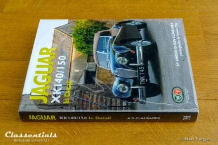 Jaguar XK140 / 150 In Detail by Anders Ditlev Clausager / Simon clay 2011 - Classentials book store, boekwinkel, buchladen, sales, verkauf, verkoop