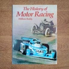 The History of Motor Racing, William (Bill) Boddy, 1977, Book Near Fine Condition. pioneer era, formula 1, land speed record circuits gordon bennett le mans indianapolis