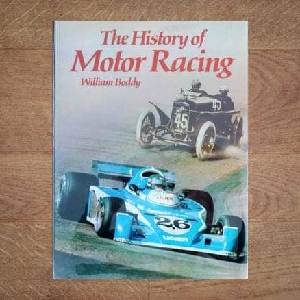 The History of Motor Racing, William (Bill) Boddy, 1977, Book Near Fine Condition. pioneer era, formula 1, land speed record circuits gordon bennett le mans indianapolis