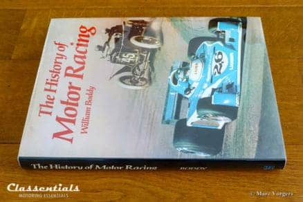 The History of Motor Racing, William (Bill) Boddy, 1977, Book Near Fine Condition. pioneer era, formula 1, land speed record circuits gordon bennett le mans indianapolis