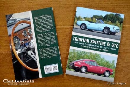 Triumph Spitfire & GT6 Setting the Small Sports Car Standard by John Nikas and Marc Vorgers - SIGNED motoring book Classentials